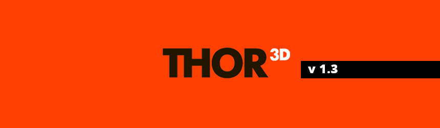 NEW THOR3D SOFTWARE RELEASED – V1.3
